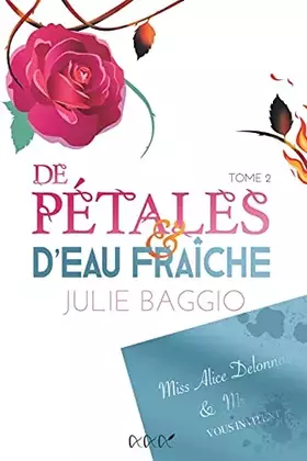 DE PÉTALES & D'EAU FRAÎCHE - Julie BAGGIO