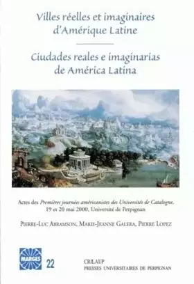 Villes reelles et imaginaires - Pierre-luc Abramson, Marie Galera, Pierre Lopez