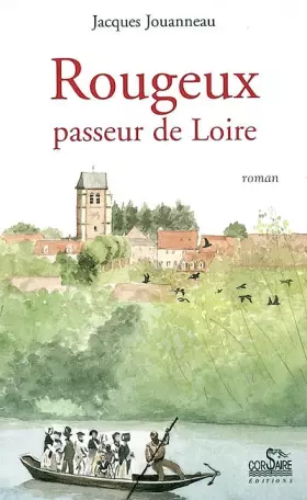 Rougeux, passeur de loire