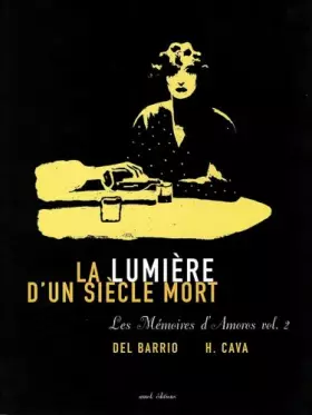 Les mémoires d'Amorós Tome 2 - la lumière d'un siècle mort