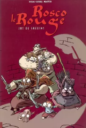 Rosco le rouge t.3 - jus de gredins