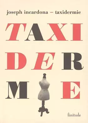 Taxidermie - Joseph Incardona