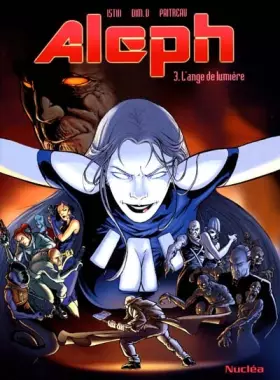 ALEPH Tome 3: L'ANGE DE LUMIERE