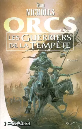 ORCS, tome 3: Les Guerriers de la tempête - Stan Nicholls