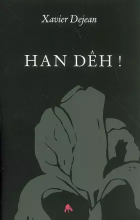 Han dêh!
