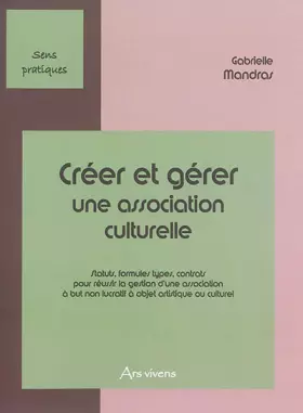 Créer et gérer une association culturelle