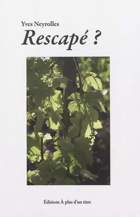 Rescapé?