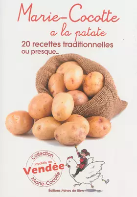 Marie-Cocotte a la patate - 20 recettes traditionnelles ou presque...