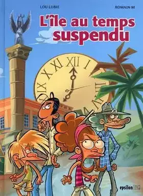 L'île au temps suspendu t.1