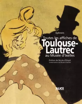 Toutes les affiches de Toulouse-Lautrec au musée d'Ixelles - Ephrem