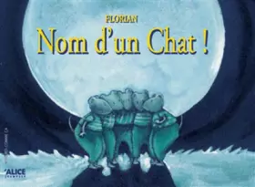 Nom d'un chat! - Florian
