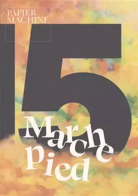 Papier machine, n°15. Marchepied