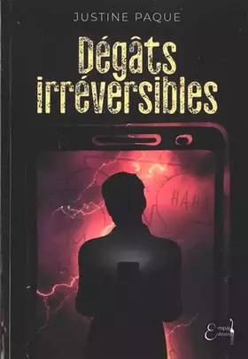 Degats irreversibles
