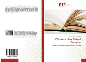 L'enfance chez Robert Sabatier: Dans la perspective de Jean-Pierre Richard