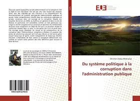 Du système politique à la corruption dans l'administration publique