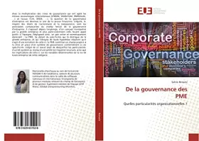 De la gouvernance des PME: Quelles particularites organisationnelles?