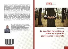 La question forestiere au Maroc et enjeux de gouvernance territoriale