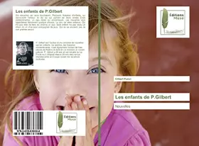 Les enfants de P.Gilbert: Nouvelles
