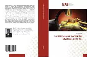 La Science aux portes des Mysteres de la Foi