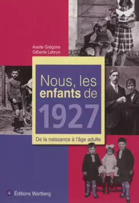 Nous, les enfants de: nous, les enfants de 1927