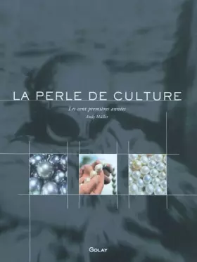La perle de culture - les cent premières années