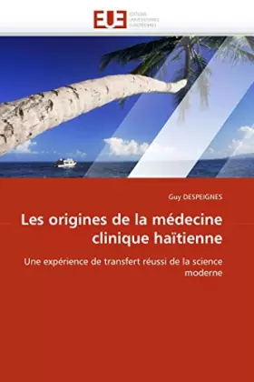 Les origines de la medecine clinique haitienne