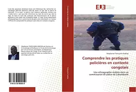 Comprendre les pratiques policières en contexte congolais