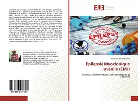 Epilepsie Myoclonique Juvénile (EMJ): Aspects Electrocliniques, thérapeutiques et Évolutifs