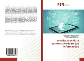 Amélioration de la performance du réseau informatique