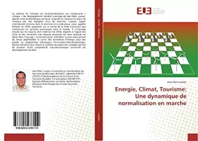Energie, Climat, Tourisme: Une dynamique de normalisation en marche