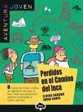 AVENTURA JOVEN: perdidos en el camino del inca
