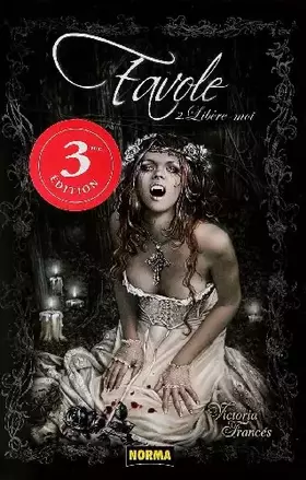 FAVOLE Tome 2: LIBERE-MOI