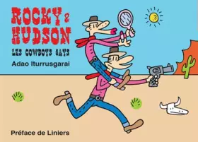 Rocky & hudson - les cow-boys gays