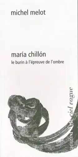 María Chillón - le burin à l'épreuve de l'ombre