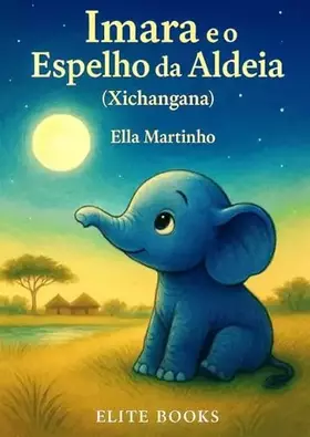 Imara O espelho da Aldeia: Xichangana