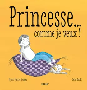 Princesse... comme je veux!