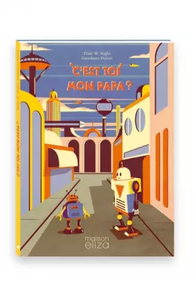 C'est toi mon papa? - Elsie W. Right, Giordano Poloni