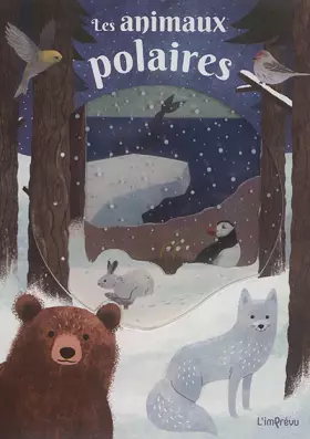 Les animaux polaires - Kimberley Faria, Robyn Newton, Amy Oliver