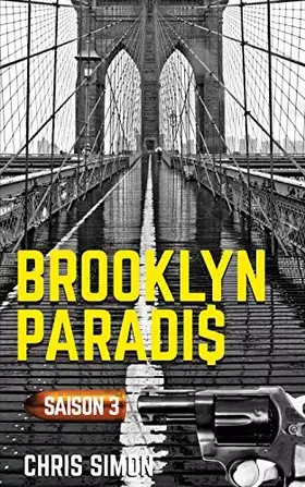 Brooklyn Paradis: Saison 3 - L'intégrale - Chris Simon
