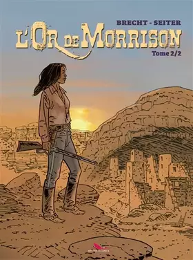 L'or de morrison t.2