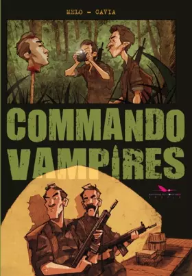 Commando Vampires - Filipe Melo, Juan Cavia