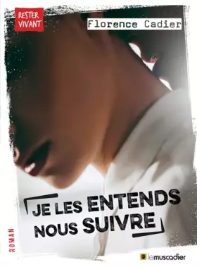 Je les entends nous suivre