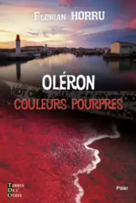 Oléron couleurs pourpres - Florian Horru