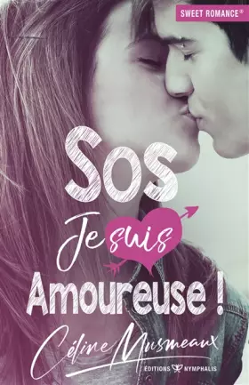 Sos je suis amoureuse!