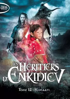Les héritiers d'enkidiev T12 (12) - Anne Robillard