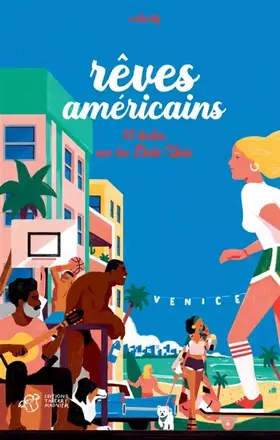 Rêves américains - 13 textes sur les Etats-Unis