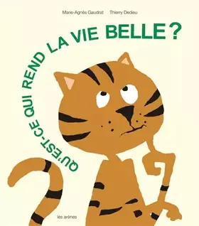 Qu'est-ce qui rend la vie belle?