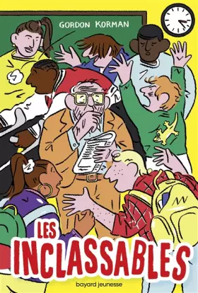 Les inclassables - Gordon Korman, Gwendal Le Bec, Anath Riveline