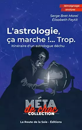 L'astrologie, ça marche!...Trop