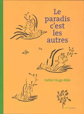 Le paradis, c'est les autres